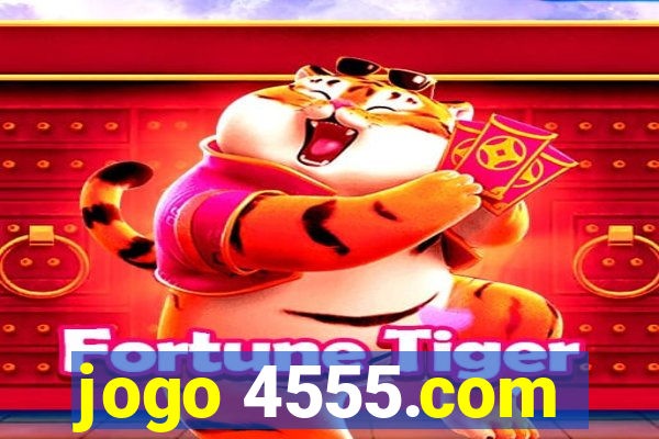 jogo 4555.com